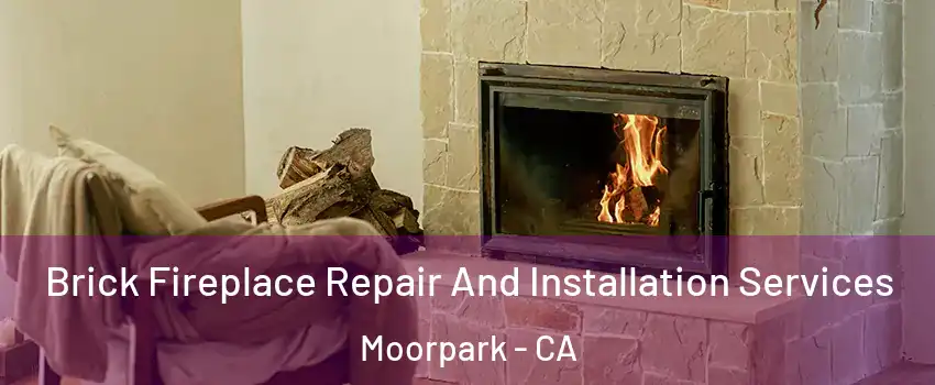  Brick Fireplace Repair And Installation Services Moorpark - CA