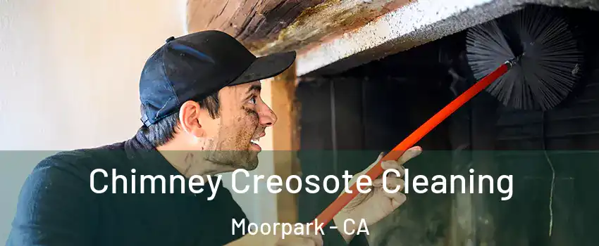  Chimney Creosote Cleaning Moorpark - CA