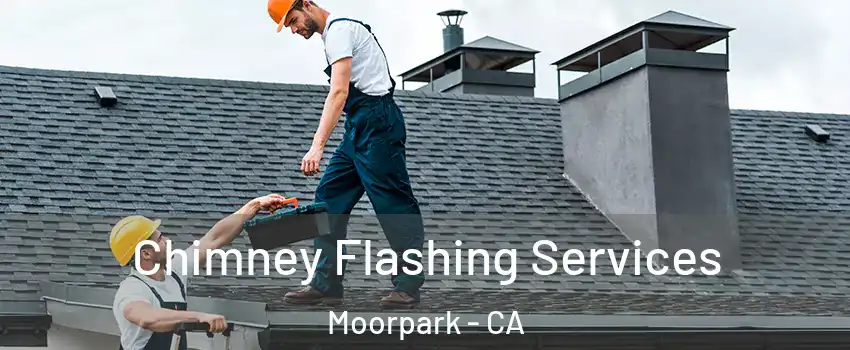 Chimney Flashing Services Moorpark - CA