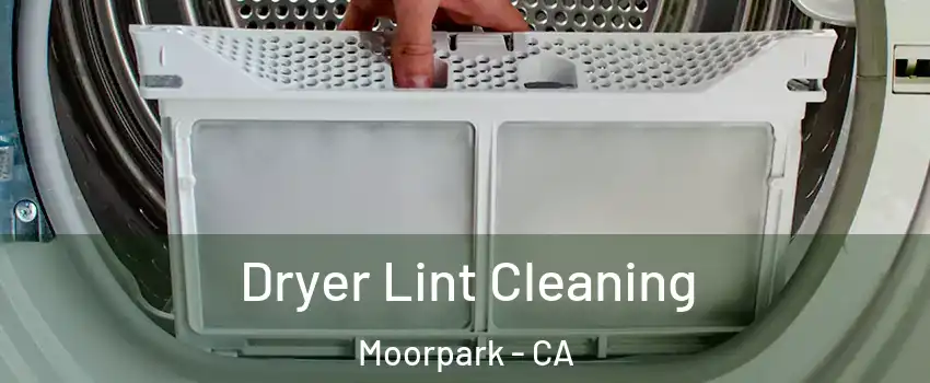  Dryer Lint Cleaning Moorpark - CA