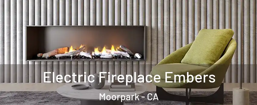  Electric Fireplace Embers Moorpark - CA