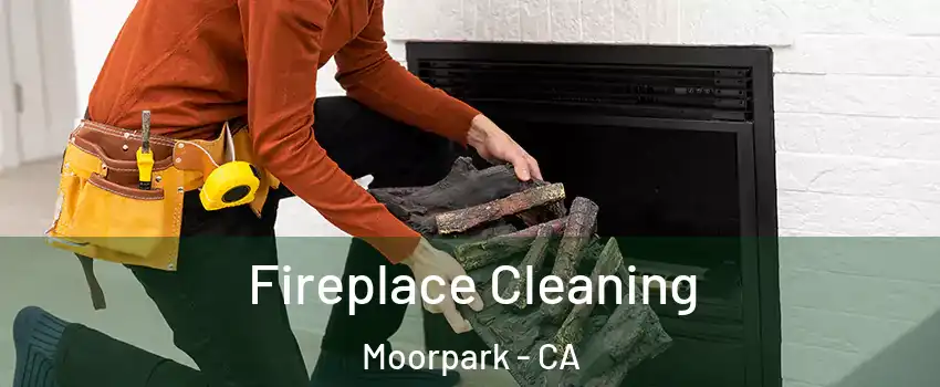  Fireplace Cleaning Moorpark - CA