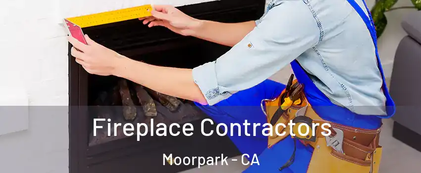  Fireplace Contractors Moorpark - CA