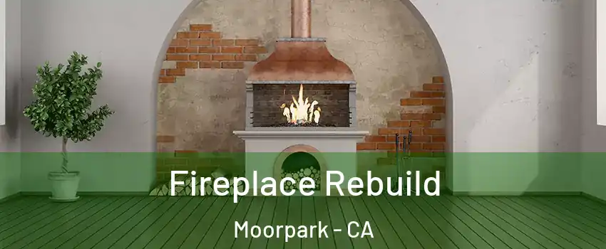  Fireplace Rebuild Moorpark - CA