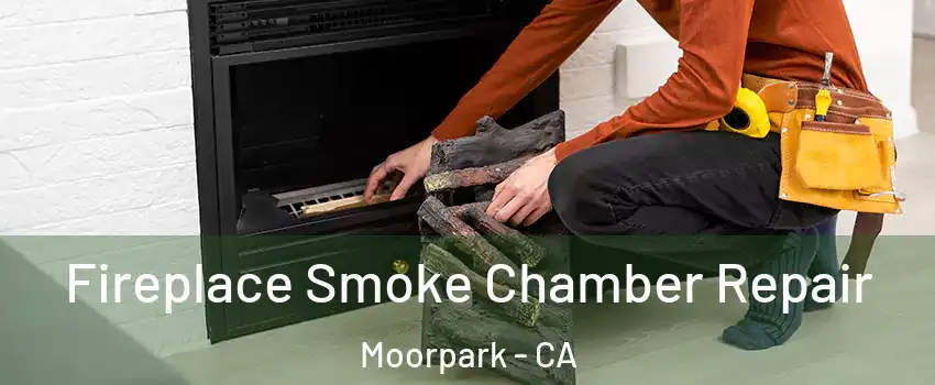  Fireplace Smoke Chamber Repair Moorpark - CA