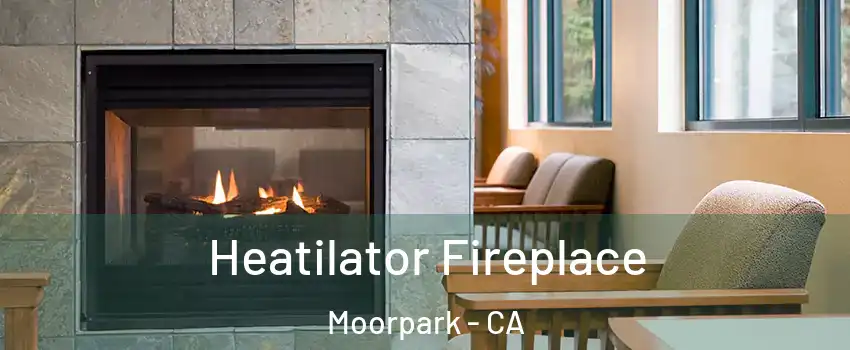  Heatilator Fireplace Moorpark - CA