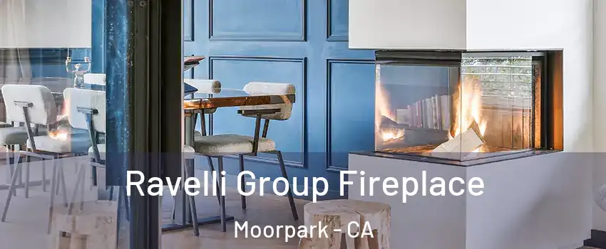  Ravelli Group Fireplace Moorpark - CA