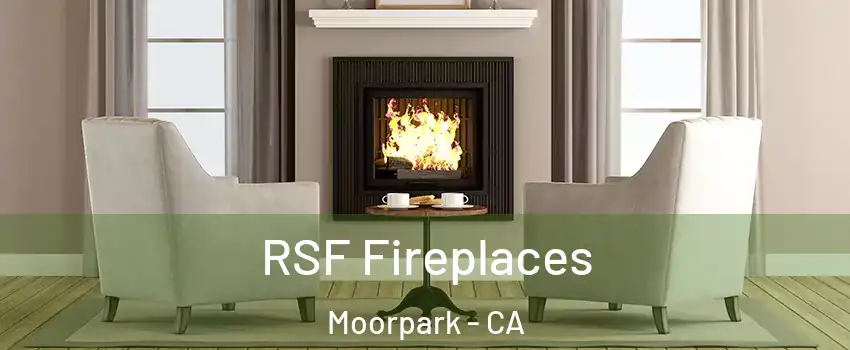 RSF Fireplaces Moorpark - CA
