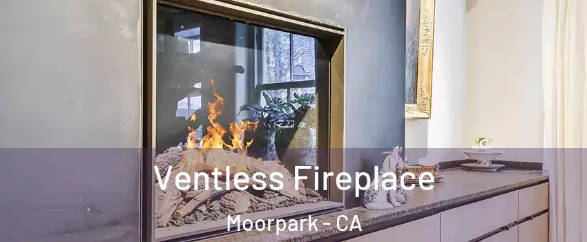  Ventless Fireplace Moorpark - CA